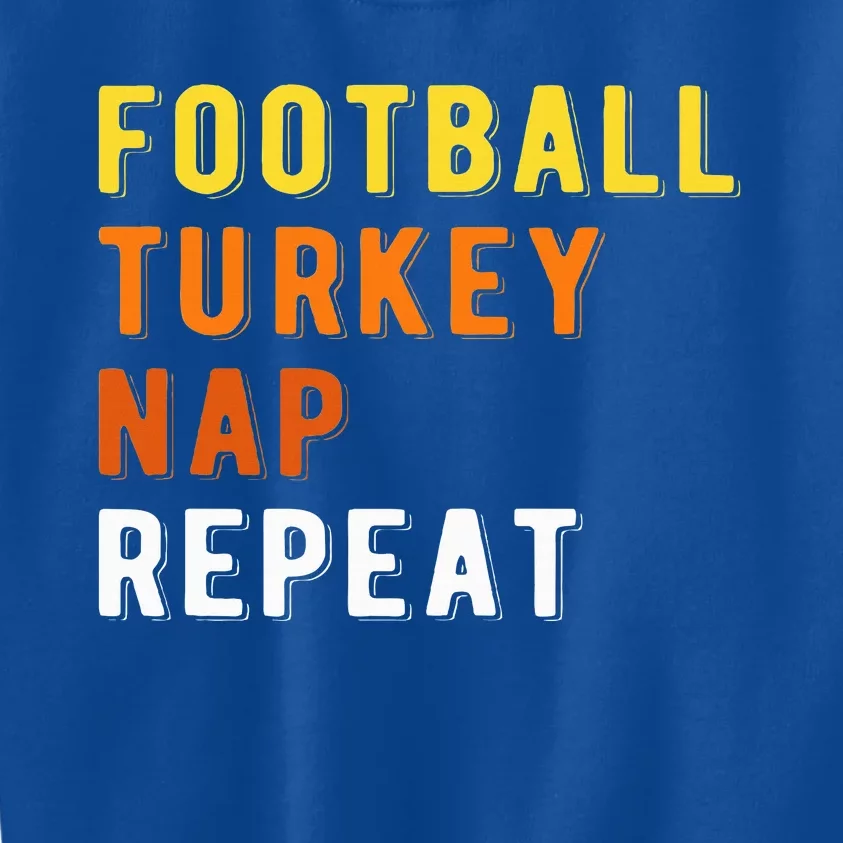 Gaming Football Turkey Nap Repeat Pumpkin  Thanksgiving Kids Sweatshirt