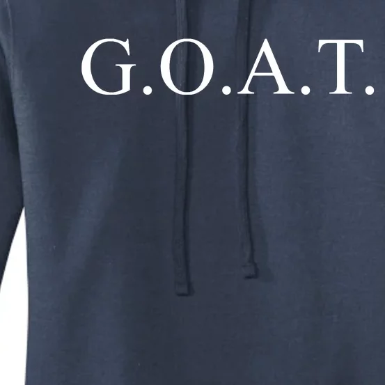 GOAT For The Greatest Of All Time GOAT Women's Pullover Hoodie