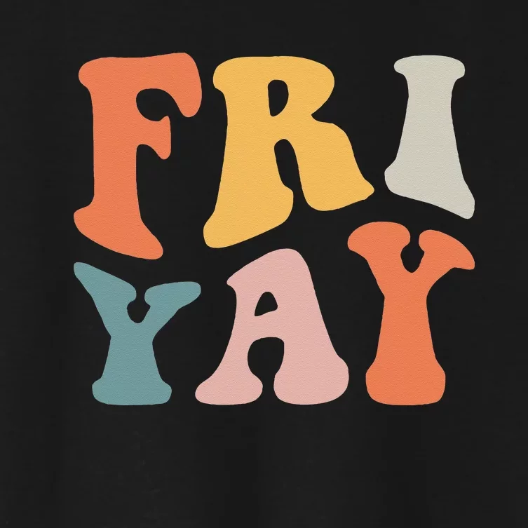 Groovy FriYay! Teachers Weekend Day Of The Week Teachers Women's Crop Top Tee