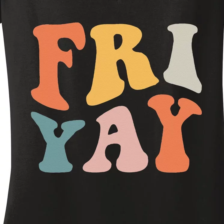 Groovy FriYay! Teachers Weekend Day Of The Week Teachers Women's V-Neck T-Shirt