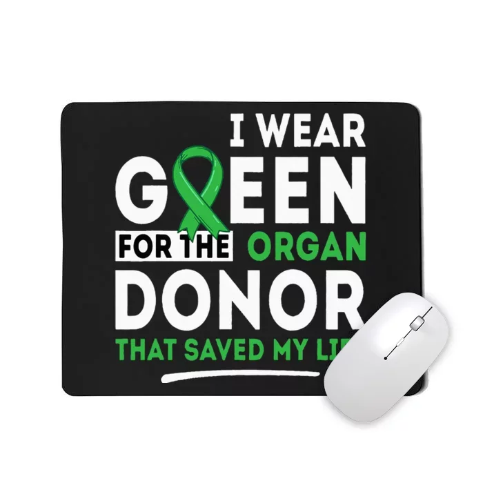 Green For The Organ Donor Transplant Kidney Liver Surgery Mousepad