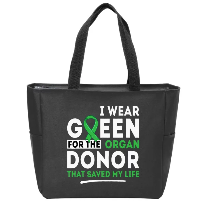 Green For The Organ Donor Transplant Kidney Liver Surgery Zip Tote Bag