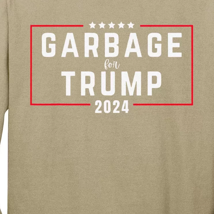 Garbage For Trump 2024 Gift Tall Long Sleeve T-Shirt