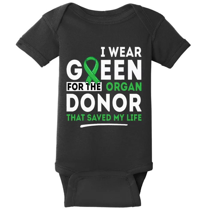 Green For The Organ Donor Transplant Kidney Liver Surgery Baby Bodysuit