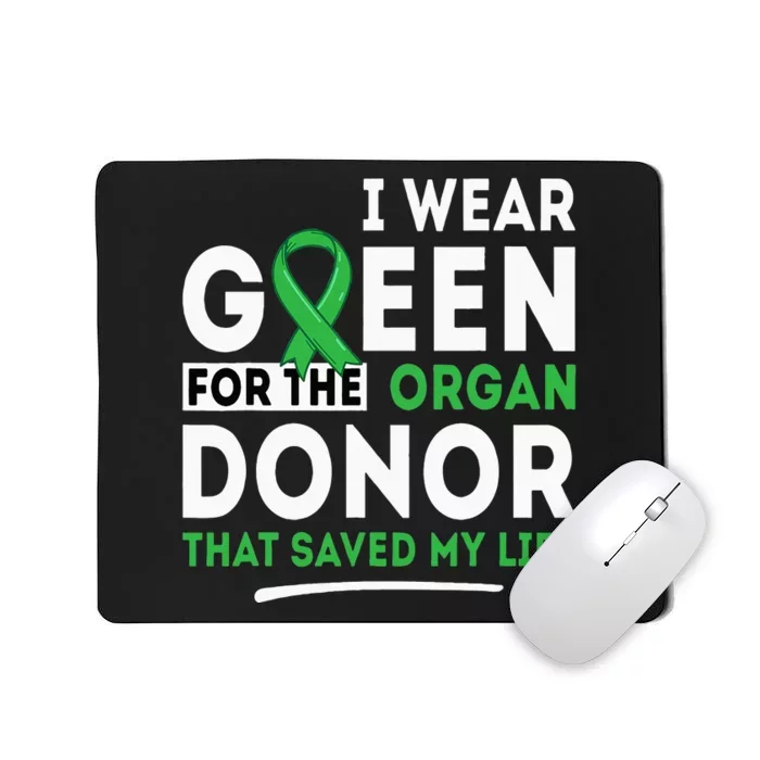 Green For The Organ Donor Transplant Kidney Liver Surgery Mousepad