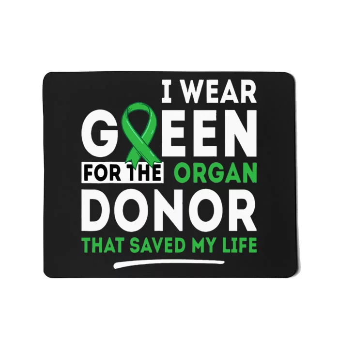 Green For The Organ Donor Transplant Kidney Liver Surgery Mousepad