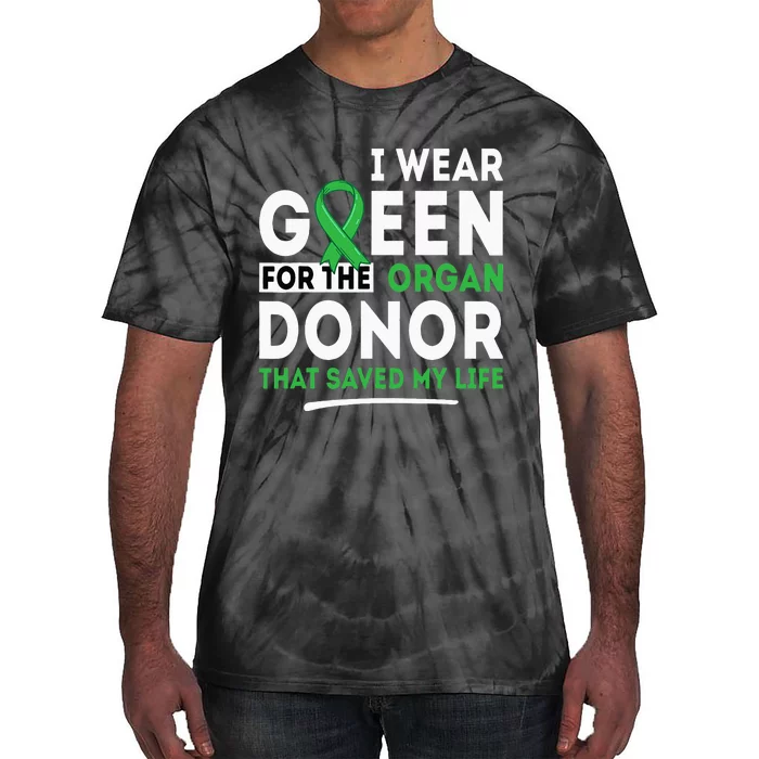 Green For The Organ Donor Transplant Kidney Liver Surgery Tie-Dye T-Shirt