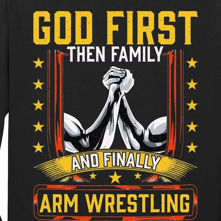 God First Then Family And Finally Arm Wrestling  Arm Muscle Long Sleeve Shirt