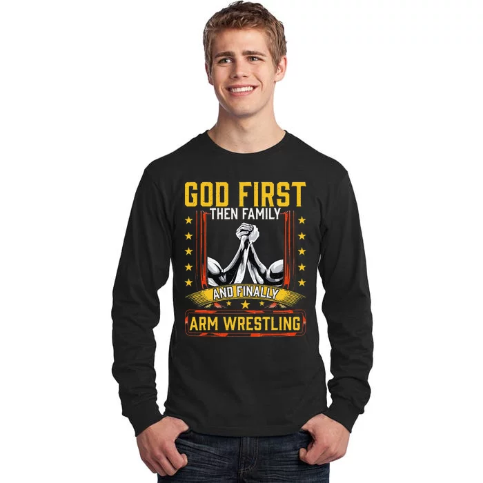 God First Then Family And Finally Arm Wrestling  Arm Muscle Tall Long Sleeve T-Shirt