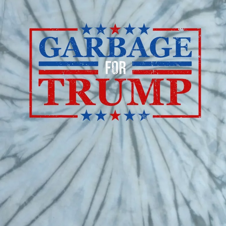 Garbage For Trump Garbage For Trump 2024 Presidential Tie-Dye T-Shirt