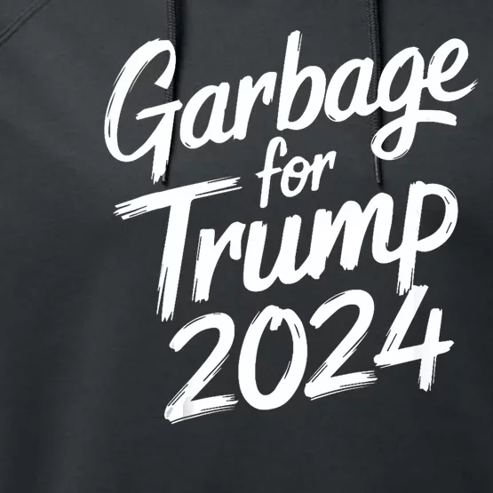 Garbage For Trump 2024 We Are Not Garbage Vote Trump Performance Fleece Hoodie