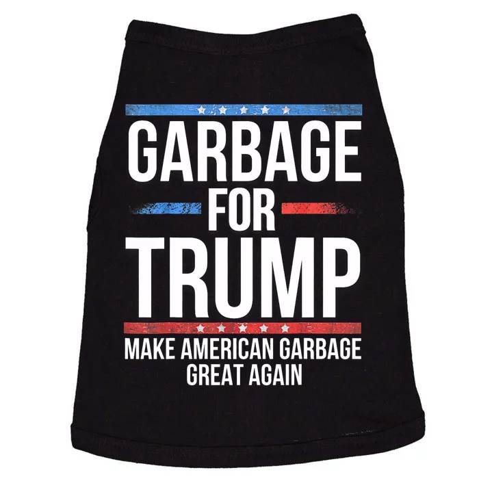 Garbage For Trump Make American Garbage Great Again Doggie Tank