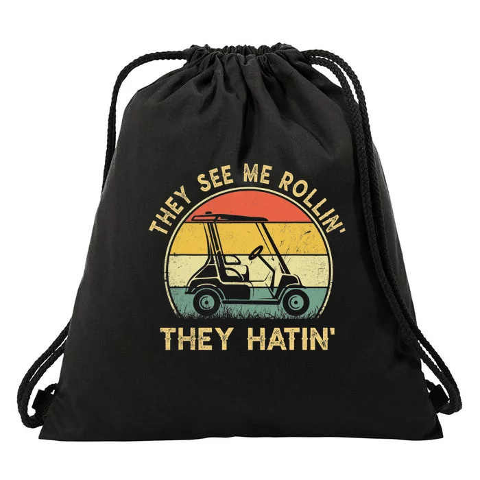 Golf Funny They See Me Rollin They Hatin Drawstring Bag