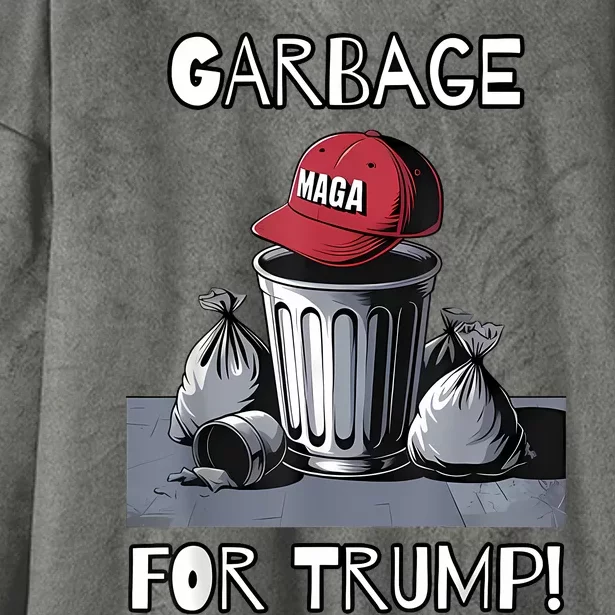 Garbage For Trump Maga Hat Trash Can Hooded Wearable Blanket