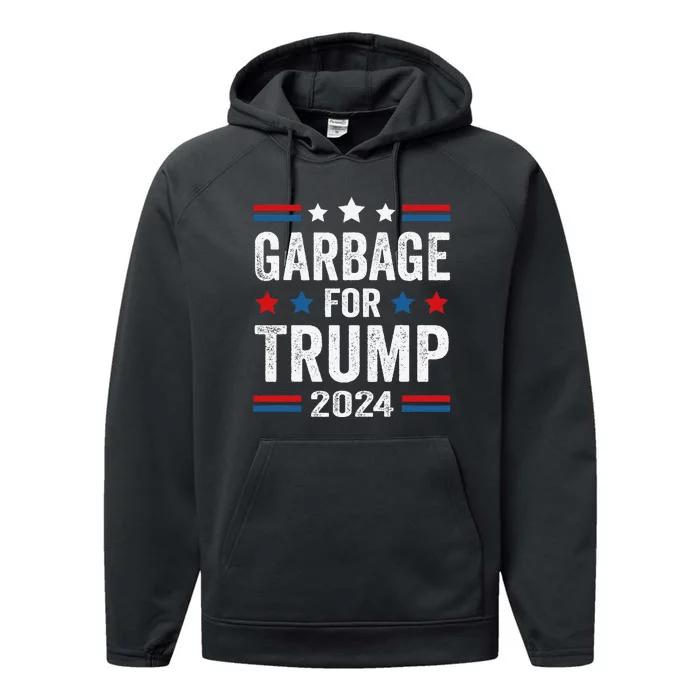 Garbage For Trump 2024 Trump Supporter Performance Fleece Hoodie