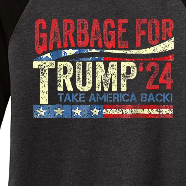 Garbage For Trump 2024 Trump Supporter Women's Tri-Blend 3/4-Sleeve Raglan Shirt