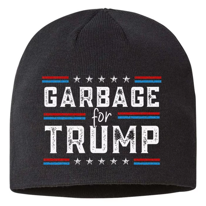 Garbage For Trump 2024 We Are Not Garbage Vote Trump 8 1/2in Sustainable Knit Beanie