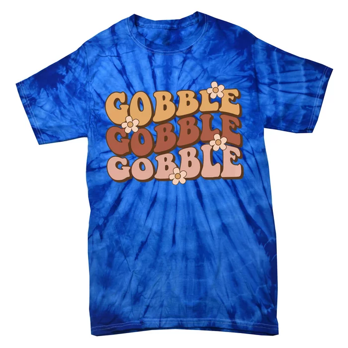 Gobble Funny Turkey Thanksgiving Autumn Grateful Thankful Meaningful Gift Tie-Dye T-Shirt