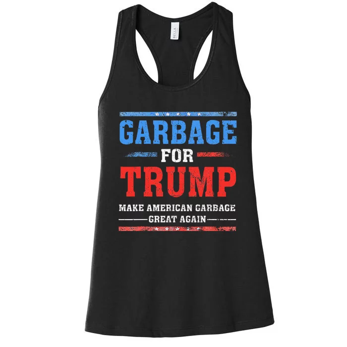 Garbage For Trump Make American Garbage Great Again Women's Racerback Tank