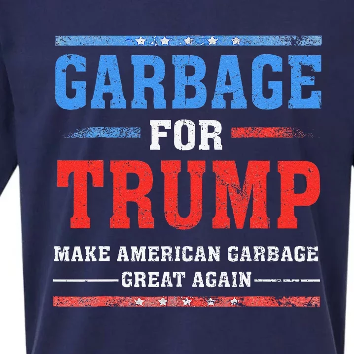 Garbage For Trump Make American Garbage Great Again Sueded Cloud Jersey T-Shirt