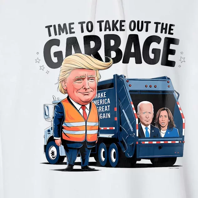 Garbage For Trump 2024 Funny Time To Take Out Garbage Biden Garment-Dyed Fleece Hoodie