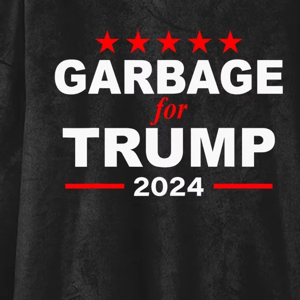 Garbage For Trump 2024 Hooded Wearable Blanket