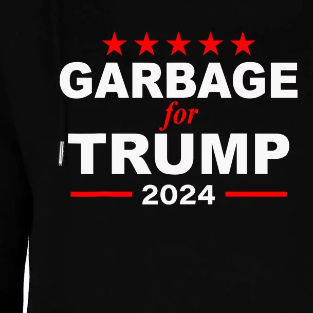 Garbage For Trump 2024 Womens Funnel Neck Pullover Hood