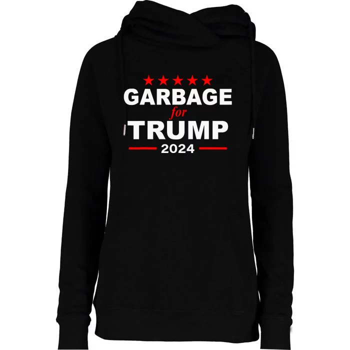 Garbage For Trump 2024 Womens Funnel Neck Pullover Hood