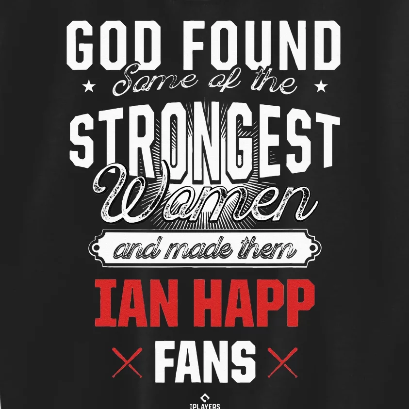 God Found The Strongest Ian Happ Fans Chicago Kids Sweatshirt