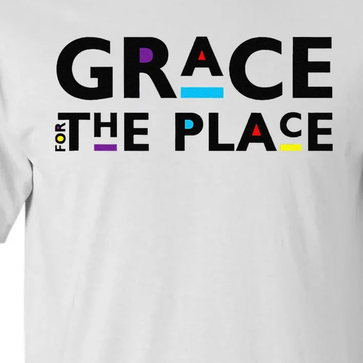 Grace For The Place Tall T-Shirt