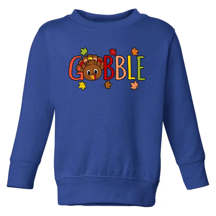 Gobble Funny Turkey Thanksgiving Family Graphic Great Gift Toddler Sweatshirt