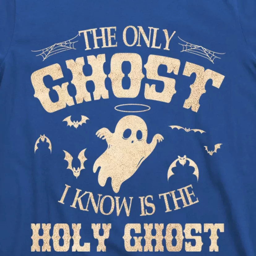 Ghost Fly The Only Ghost I Knows Is The Holy Ghost Halloween Cute Gift T-Shirt