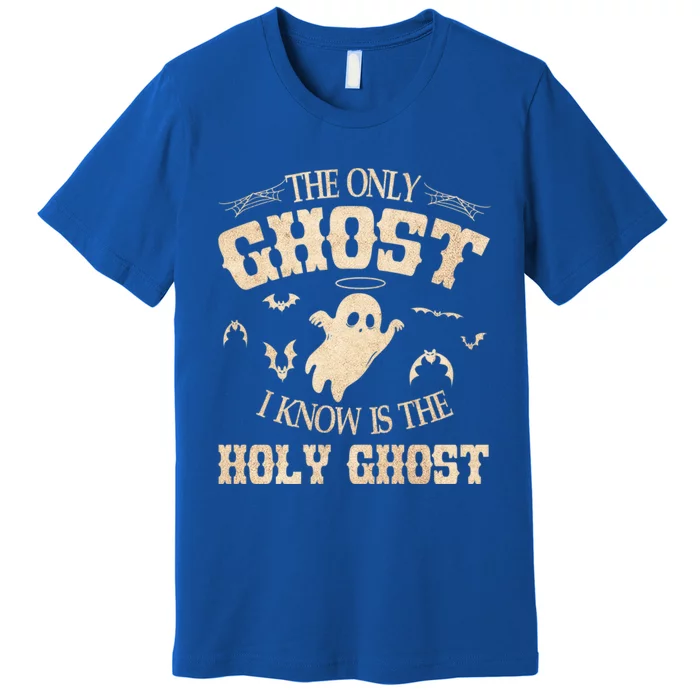 Ghost Fly The Only Ghost I Knows Is The Holy Ghost Halloween Cute Gift Premium T-Shirt