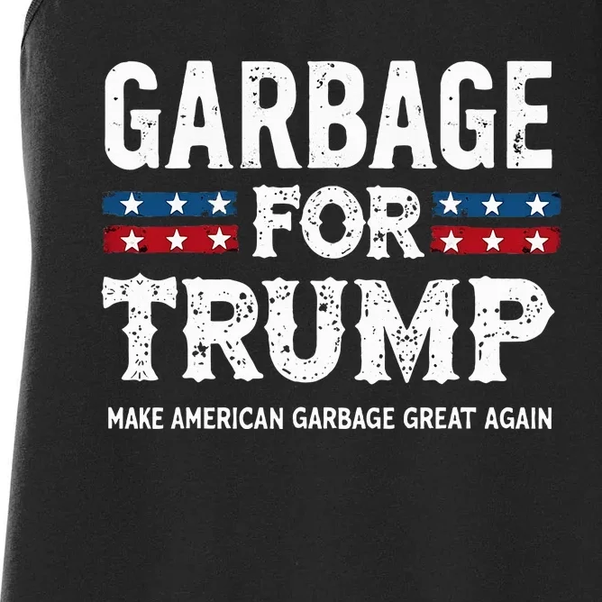 Garbage For Trump Make American Garbage Great Again Women's Racerback Tank