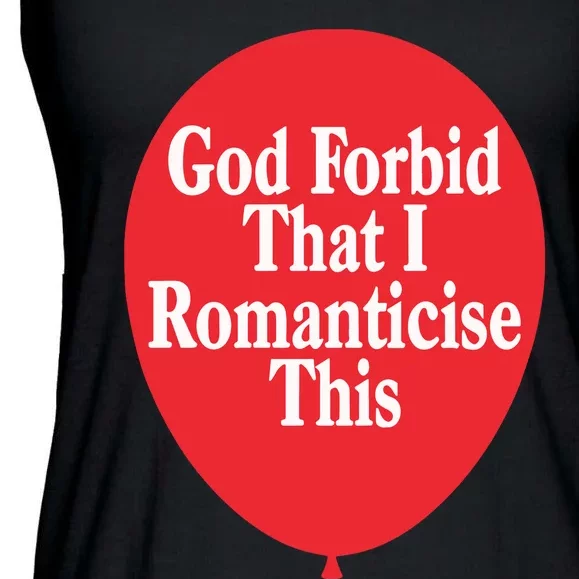 God Forbid That I Romanticise This Balloon Ladies Essential Flowy Tank