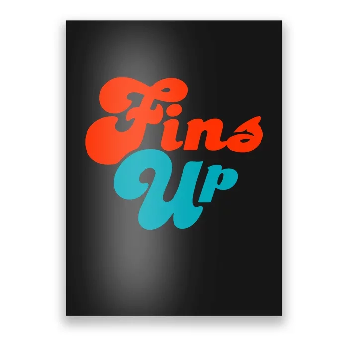 Groovy Fins Up Dolphins Gift For Miami Sport Fan Poster