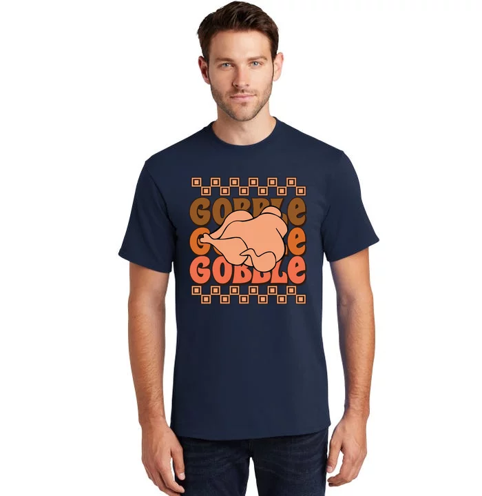 Gobble Fall Vibes Autumn Season Thanksgiving Pumpkin Spice Funny Tall T-Shirt