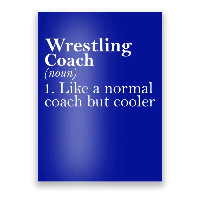 Gift For Wrestling Coach Definition Funny Wrestling Coach Gift Poster