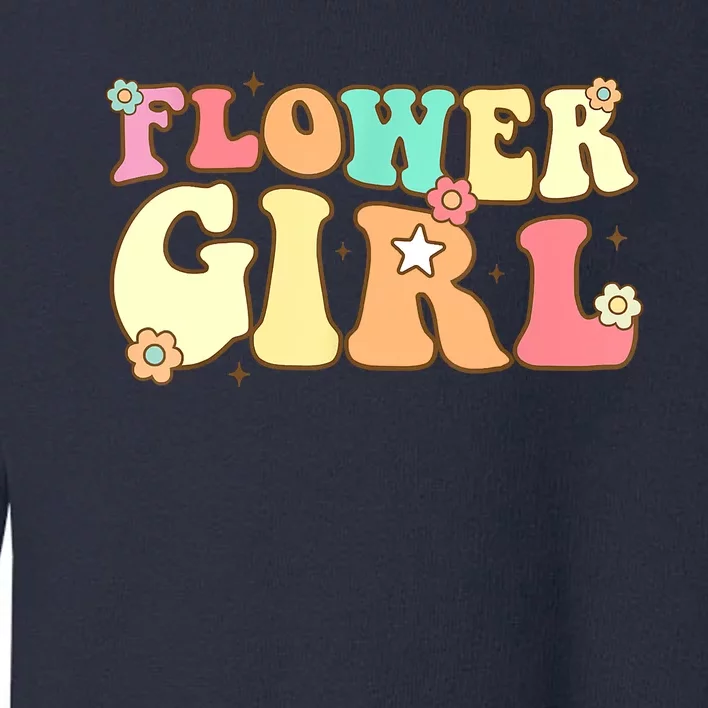 Groovy Flower Wedding Proposal Flower Toddler Sweatshirt