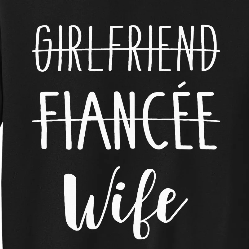 Girlfriend Fiancée Wife For Wedding And Honeymoon Sweatshirt