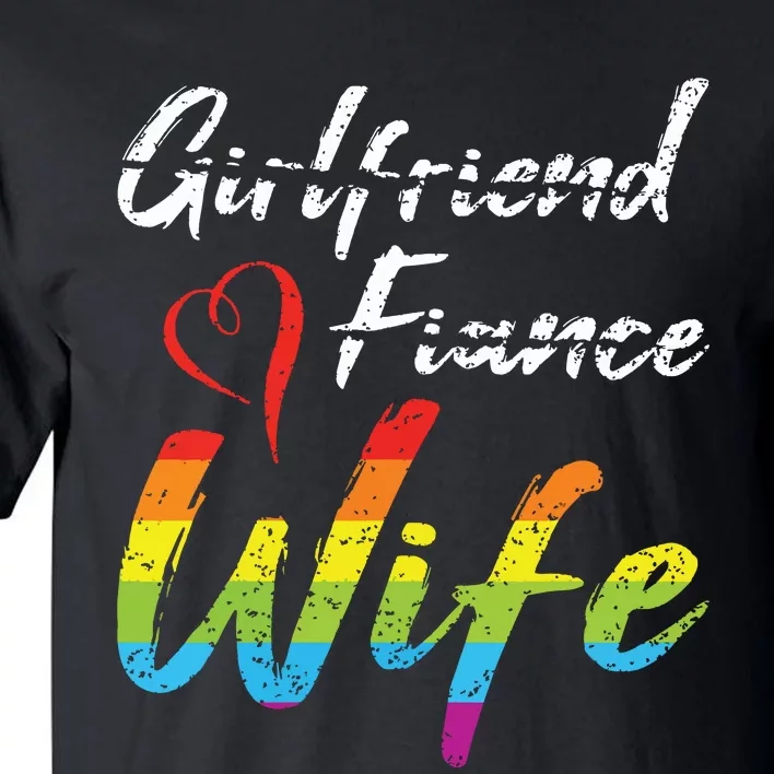 Girlfriend Fiance Wife Wedding Anniversary Lgbtq Community Tall T-Shirt