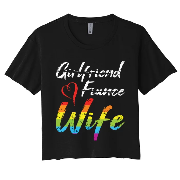 Girlfriend Fiance Wife Wedding Anniversary Lgbtq Community Women's Crop Top Tee