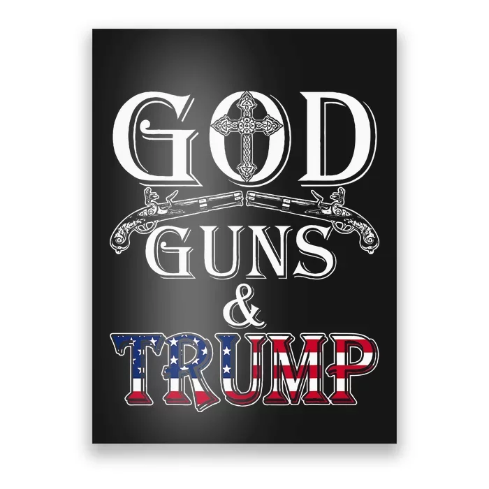 God Guns And Trump 2nd Amendment Poster