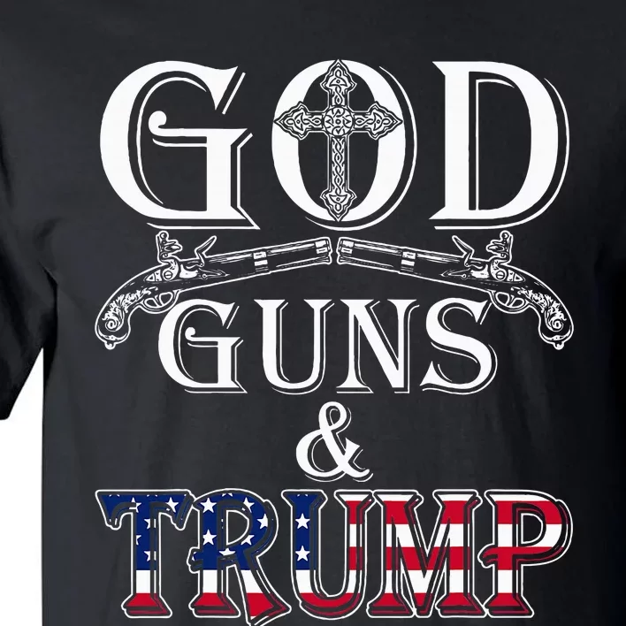 God Guns And Trump 2nd Amendment Trump 45 Tall T-Shirt