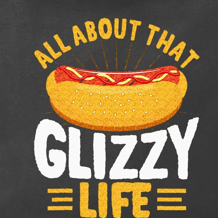 Glizzy Gobbler All About That Glizzy Life Hot Dog Zip Tote Bag