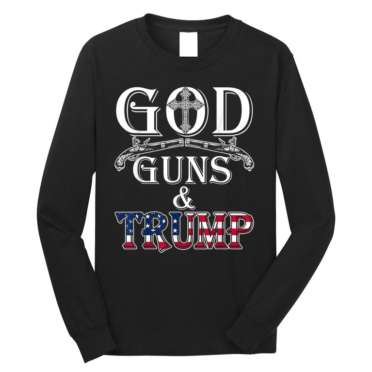 God Guns And Trump Long Sleeve Shirt