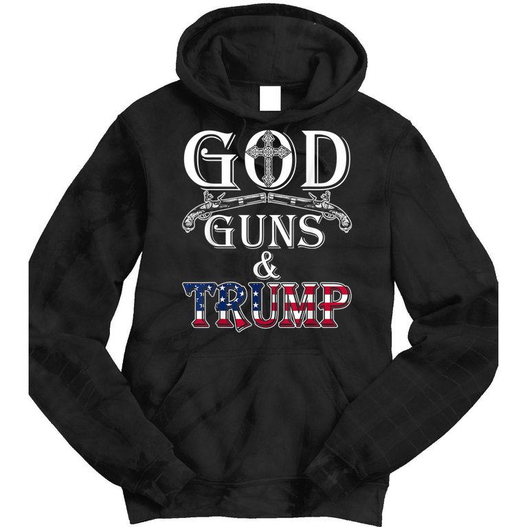 God Guns And Trump Tie Dye Hoodie