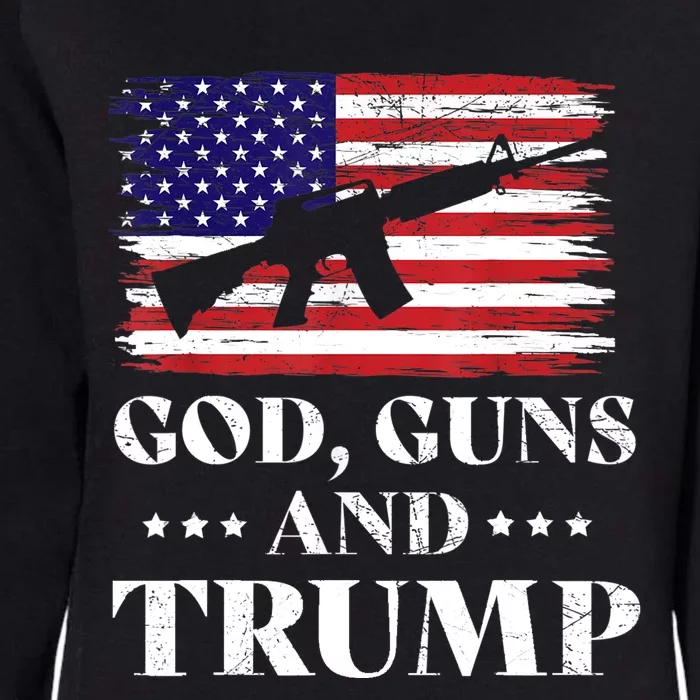 God Guns And Trump Gift For Donald Trump Supporters On President's Day Womens California Wash Sweatshirt