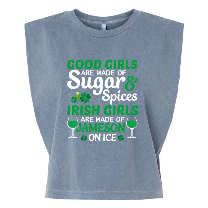 Good Girls Are Made Of Sugar And Spices Irish Girls Are MadeSt Patrick Day Garment-Dyed Women's Muscle Tee