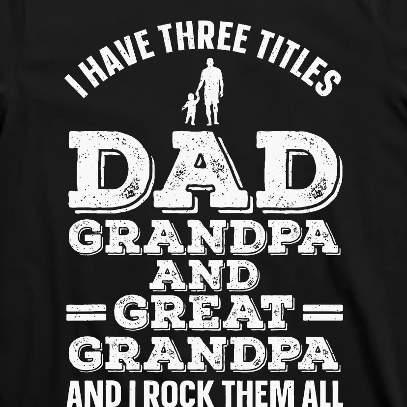 Great Grandpa Art For Dad Father Great Grandfather T-Shirt